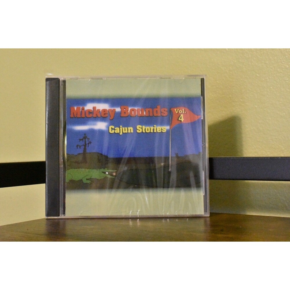 Mickey Bounds Cajun Stories Vol. 4 CD Louisiana Cajun Humor Storytelling